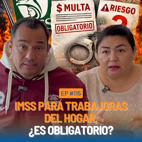 &iquest;IMSS Obligatorio Para tu Empleada(o) Dom&eacute;stica(o)? Derechos Reales y Riesgos Ocultos 👷&zwj;♂️ #115