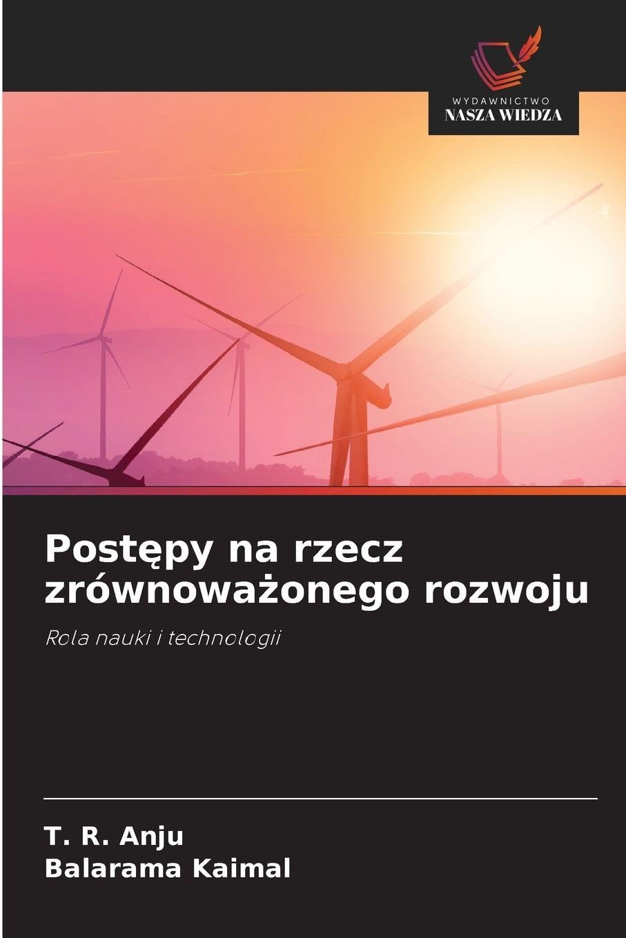 Postępy na rzecz zrównoważonego rozwoju: Rola nauki i technologii