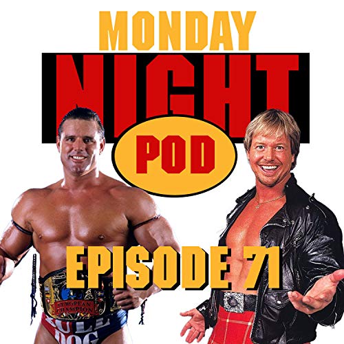 『Episode 71: Worst Wrestling Segment Ever? WWF Raw #199 vs WCW Monday Nitro #77』のカバーアート