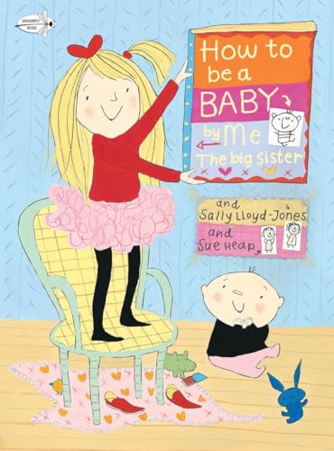 Image of How to Be a Baby . . . by Me, the Big Sister