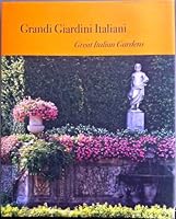 Grandi giardini italiani. Ediz. italiana e iglese 8890388129 Book Cover