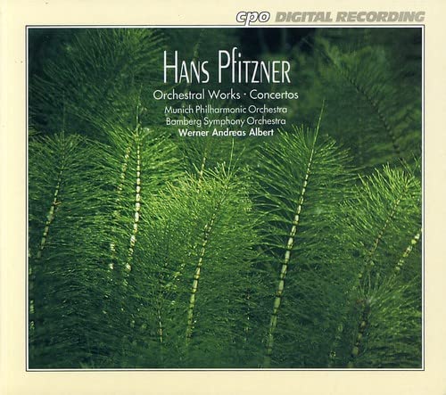 Pfitzner: Orchestral Works and Concertos