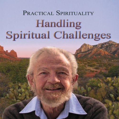 Cover art for Practical Spirituality: Handling Spiritual Challenges