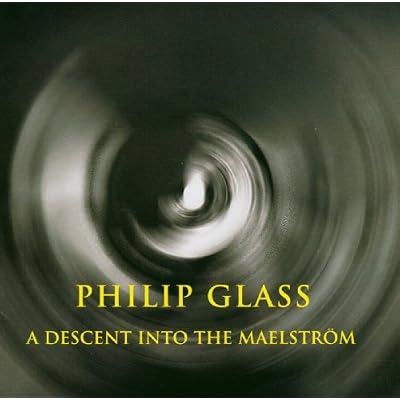 Philip Glass: A Descent into The Maelstorm