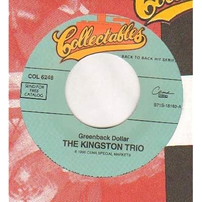 KINGSTON TRIO - GREENBACK DOLLAR - 7 inch vinyl / 45