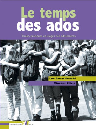 Le temps des ados Le temps des ados