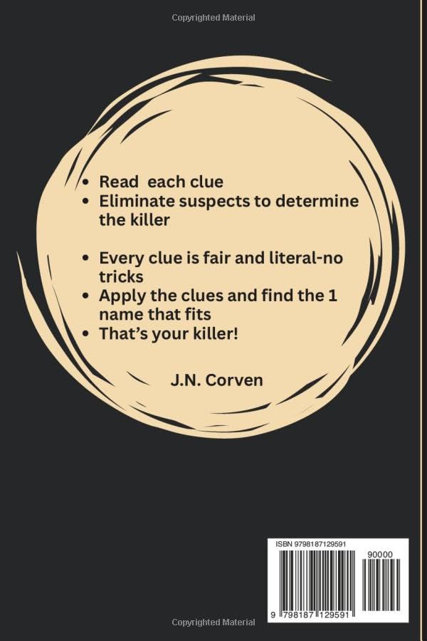 Find the Killer Puzzle Book: A Logic-Driven Murder Mystery Elimination Puzzle with 10,000 Suspects,18 Clues, and a Murder to Solve! Every clue ... the Killer Elimination Puzzle Book) image 3