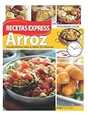 ARROZ: RECETAS EXPRESS: cocina rápida para el menú de cada día (COCINA Y PASTELERIA - PARA EL DIA A DIA Y EVENTOS | COLECCION ESPECIAL EVIA EDICIONES)