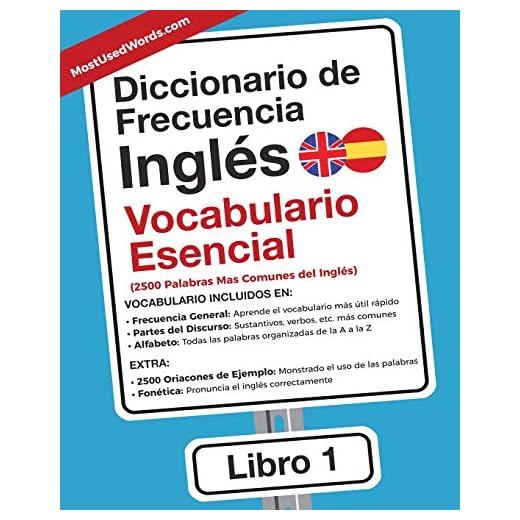 Diccionario de Frecuencia - Ingles - Vocabulario Esencial: 2.500 palabras mas comunes del Ingles: Las 2500 Palabras Mas Comunes del Ingles: Volume 1 (Inglés)