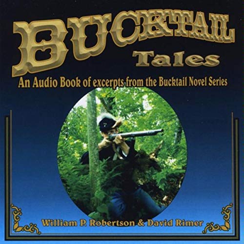 Amazon MusicでWilliam P. Robertson & David RimerのBucktail Talesを再生する