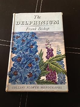 Hardcover THE DELPHINIUM: A FLOWER MONOGRAPH. Book