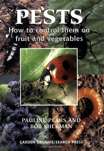 Image of Pests (Revised): How to control them on fruit and vegetables (HDRA Organic Gardening)