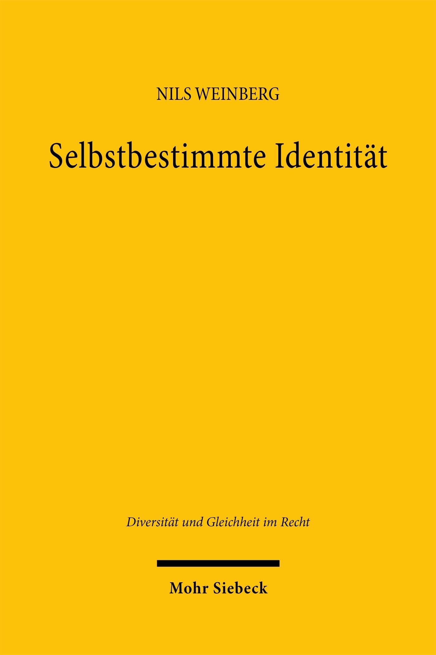 Selbstbestimmte Identität (Diversität und Gleichheit im Recht)