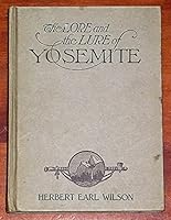 The Lore and the Lure of Yosemite. B000JF0AKG Book Cover