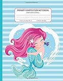 Primary Composition Notebook: Dotted Midline and Picture Space | Grades K-2 School Exercise Book | 100 Story Pages | Mermaid Notebook (Mermaid Composition Notebook)