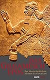 Das Gilgamesch-Epos: Der älteste überlieferte Mythos der Geschichte von Herman Ranke (Übersetzer) (3. Juni 2011) Gebundene Ausgabe