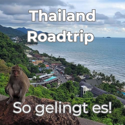 Mit dem Mietwagen durch Thailand: Geheime Lieblingsorte und Abenteuer mit Marianna und Johannes [OTP315] Podcast Por  arte de portada