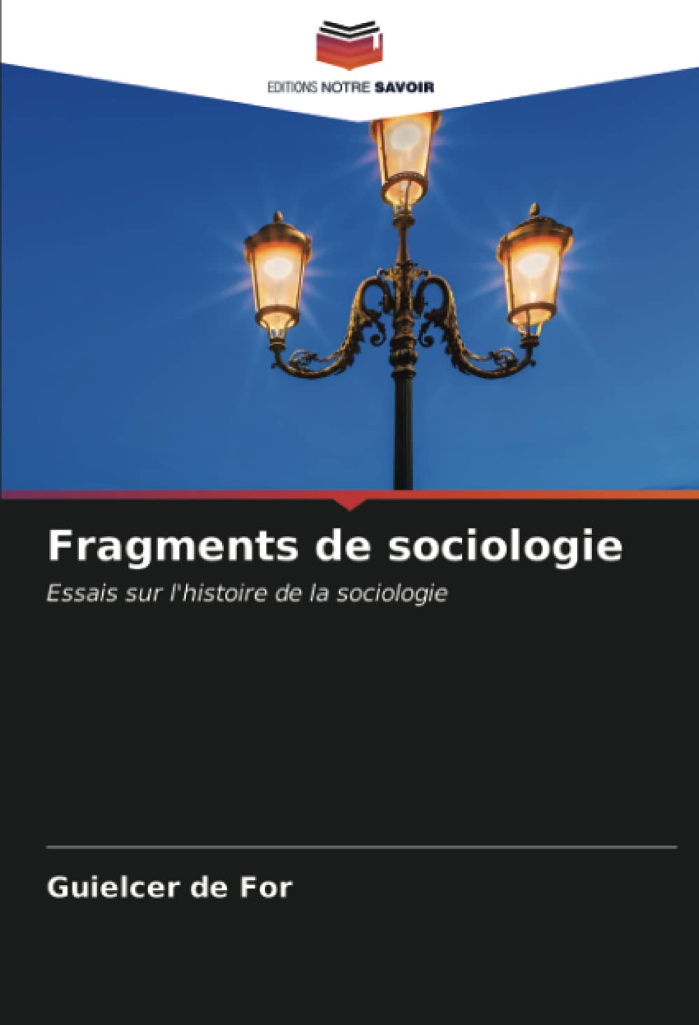 Fragments de sociologie: Essais sur l'histoire de la sociologie