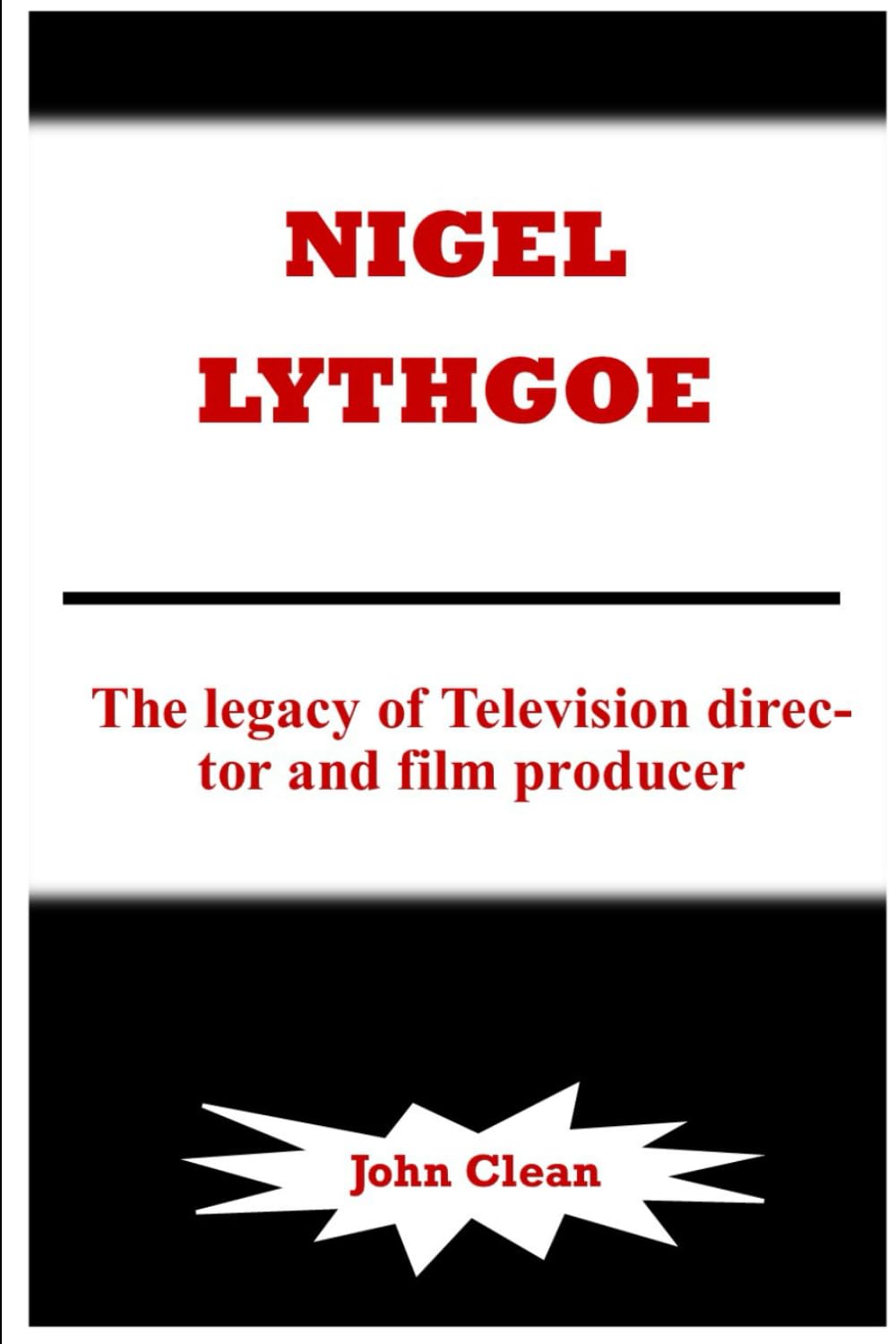NIGEL LYTHGOE: The legacy of Television director and film producer