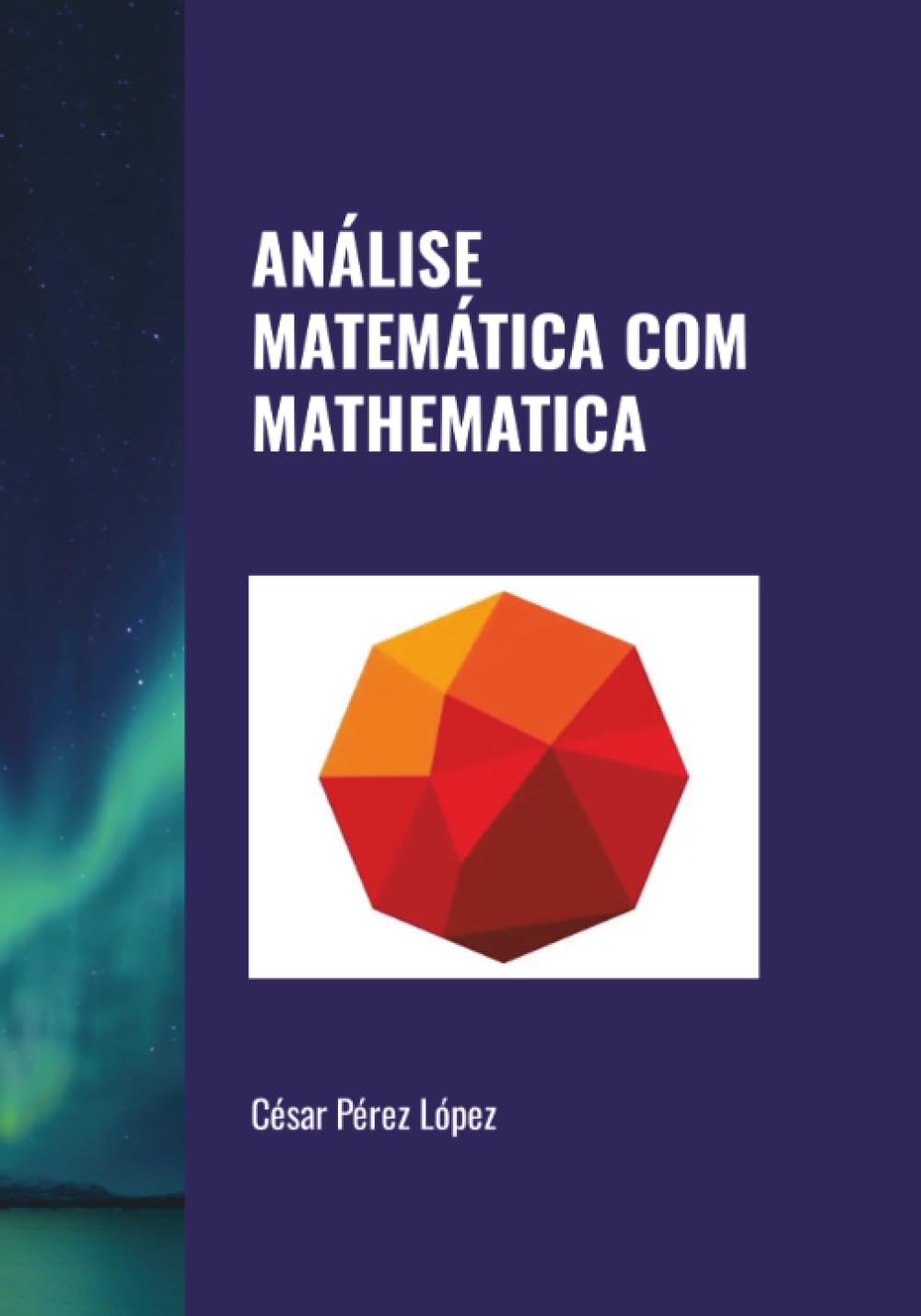 ANÁLISE MATEMÁTICA COM MATHEMATICA