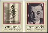 Lotte Jacobi: Theater & Dance Photographs by Lotte Jacobi (1982-03-03)