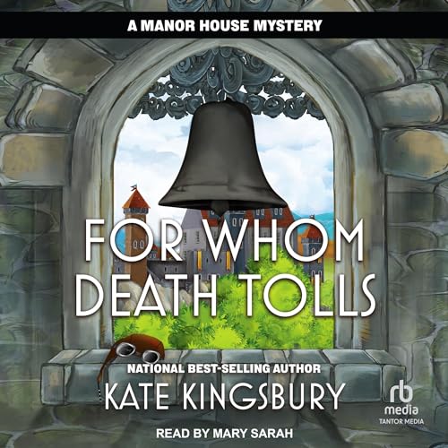 For Whom Death Tolls by Kate Kingsbury episode artwork