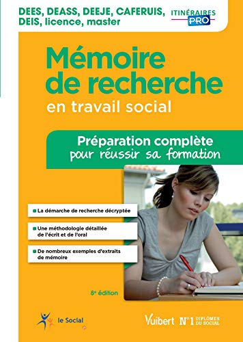 Télécharger Mémoire de recherche en travail social - Préparation complète pour réussir sa formation : Travai PDF Ebook En Ligne