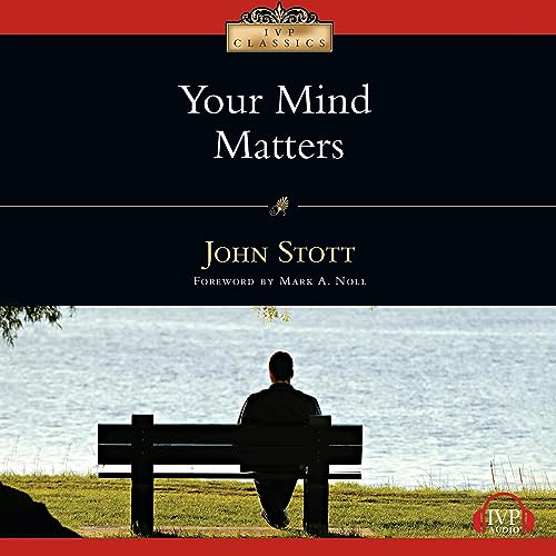 Your Mind Matters by John Stott episode artwork