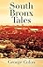 South Bronx Tales