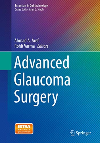 Advanced Glaucoma Surgery (Essentials in Ophthalmology) view 2