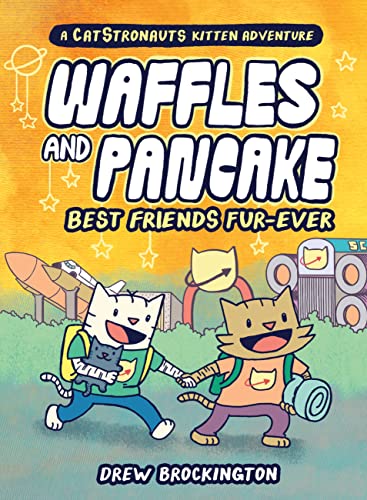 Waffles and Pancake: Best Friends Fur-Ever (A...