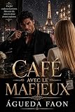 CAFÉ AVEC LE MAFIEUX: Il ne fait confiance à personne, mais avec elle, même le silence devient...