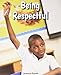 Being Respectful (All About Character)
