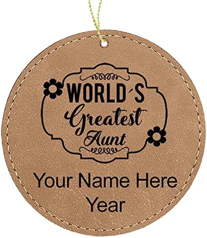 LaserGram Personalized Christmas Ornament, World's Greatest Aunt, Faux Leather, Custom Laser Engraved Gift Idea (Round Shape, Light Brown)