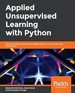 9781789952292: Applied Unsupervised Learning with Python: Discover ...