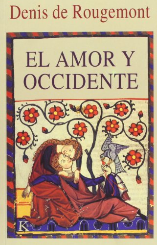 El amor y Occidente (Ensayo) El amor y Occidente (Ensayo)