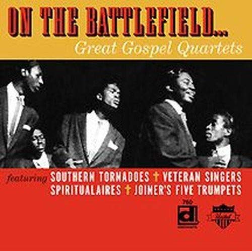 On The Battlefield Great Gospel Quartets