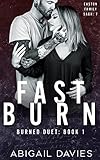 Fast Burn: (Asher & Elodie: Easton Family Saga) (Burned Duet Book 1)