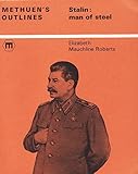 Stalin, man of steel (Methuen's outlines)