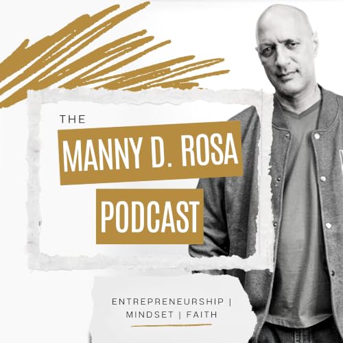 The Manny D. Rosa Podcast cover art