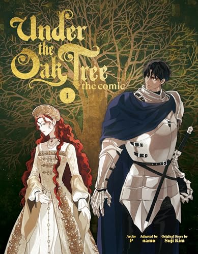 Under the Oak Tree, Vol. 1: The comic adaptation of the New York Times bestselling fantasy romance sensation