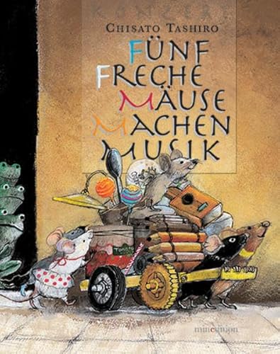 Fünf freche Mäuse machen Musik: mini-minedition [German] 3865662218 Book Cover