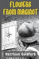 Flowers from Maginot B0D5GTJR55 Book Cover