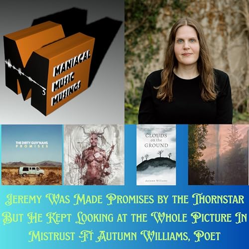 Jeremy Was Made Promises by the Thornstar But He Kept Looking at the Whole Picture In Mistrust Ft Autumn Williams, Poet