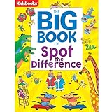 The Big Book of Spot the Difference-Packed with Comical Characters and Playful Illustrations, a Fun Way to Sharpen Observation and Concentration Skills in Kids of all Ages (Big Books)