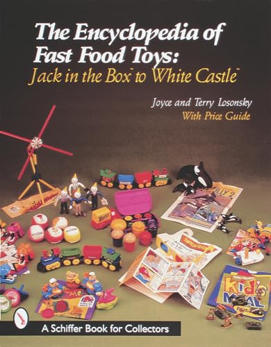 The Encyclopedia of Fast Food Toys: Jack in the Box to White Castle (A Schiffer Book for Collectors) image 2
