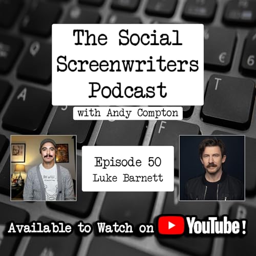 Making Back to Back Viral Short Films w/Luke Barnett (THE CROSSING OVER EXPRESS & OVATION)