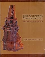 The Cultural Connection: Humanities Reader 1598300318 Book Cover