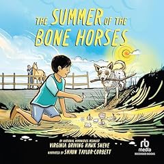 The Summer of the Bone Horses Audiolibro Por Virginia Driving Hawk Sneve arte de portada