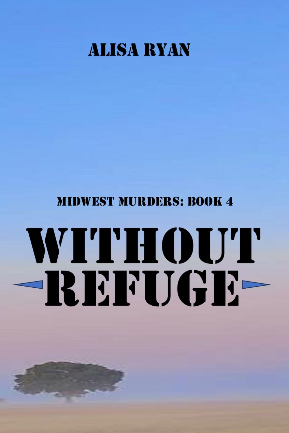 Without Refuge: Midwest Murders: Book 4